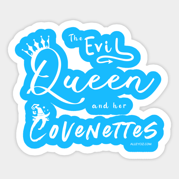 The Evil Queen and her Covenettes Sticker by Alley Ciz